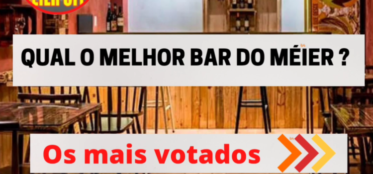 Qual o melhor bar do Meier